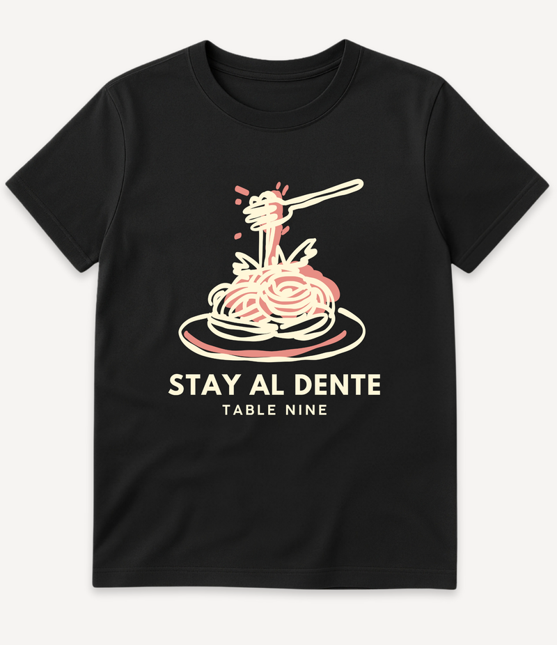 STAY AL DENTE T-SHIRT