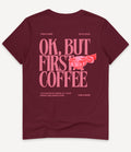 OK, BUT FIRST COFFEE T-SHIRT - Image 4