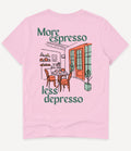 MORE ESPRESSO LESS DEPRESSO T-SHIRT - Image 4