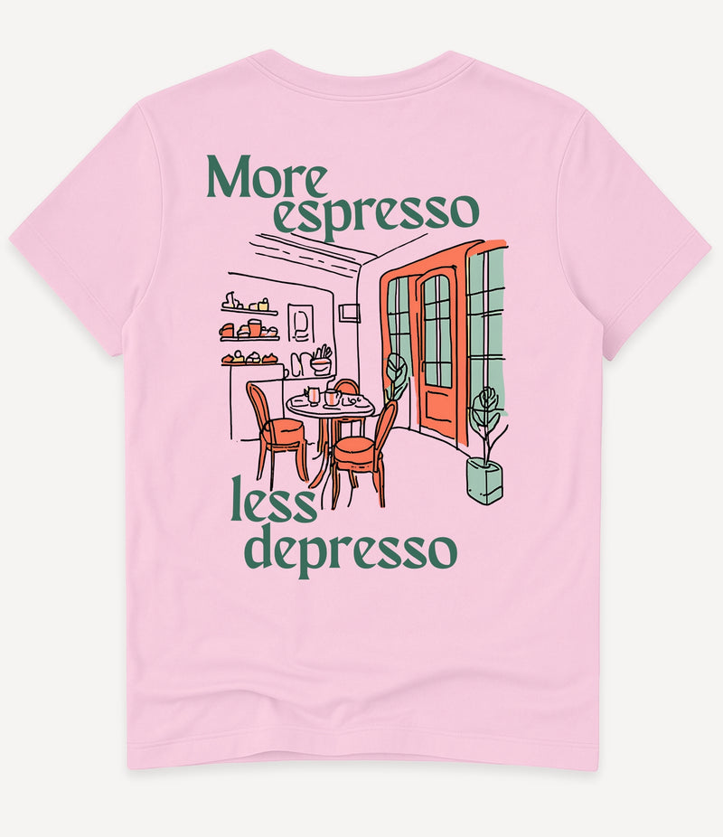 MORE ESPRESSO LESS DEPRESSO T-SHIRT