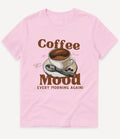 COFFEE MOOD T-SHIRT - Image 6