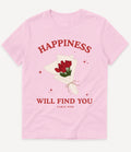 HAPPINESS WILL FIND YOU T-SHIRT - Image 4