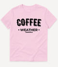 COFFEE WEATHER T-SHIRT - Image 1