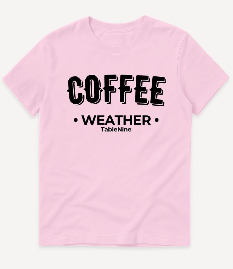COFFEE WEATHER T-SHIRT