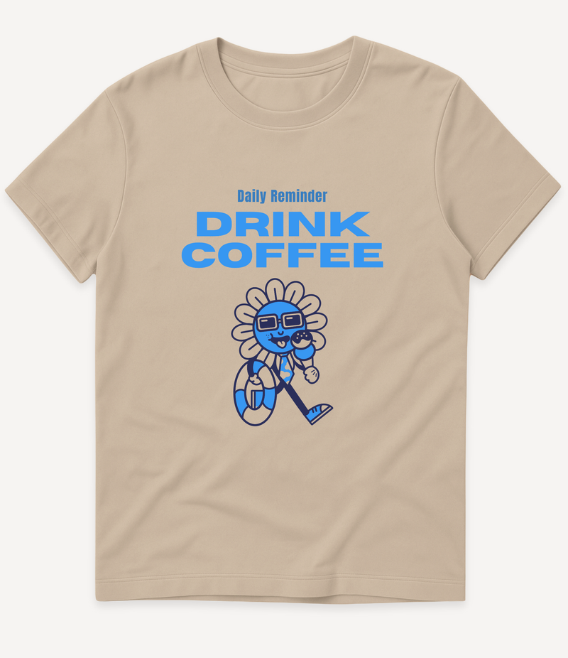 DRINK COFFEE BLUE T-SHIRT