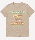 SUPPORT YOUR LOCAL BAKERY T-SHIRT - Image 5
