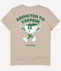 ADDICTED TO CAFFEINE T-SHIRT - Image 5