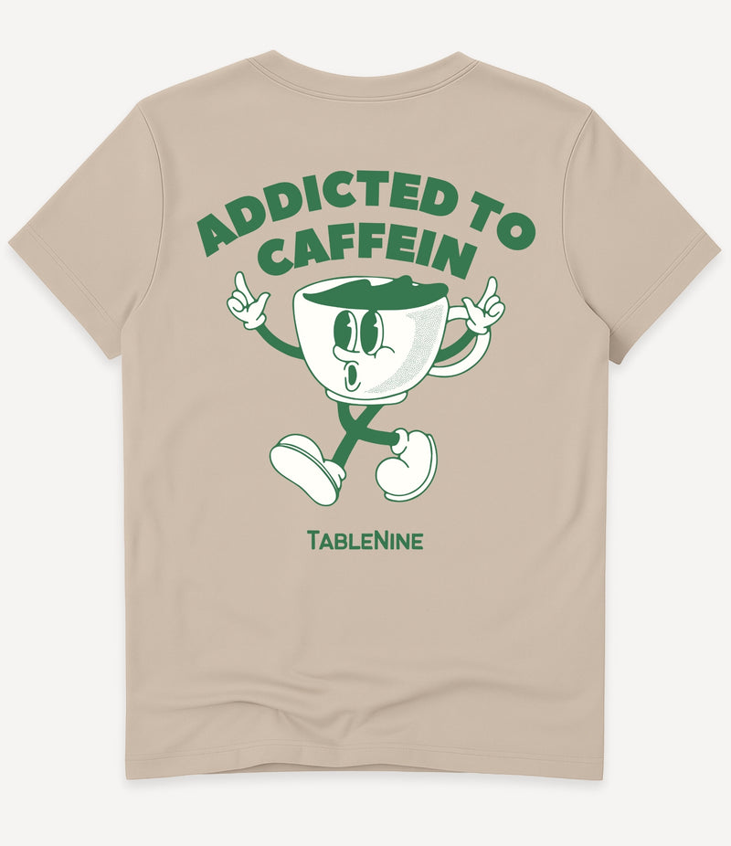 ADDICTED TO CAFFEINE T-SHIRT