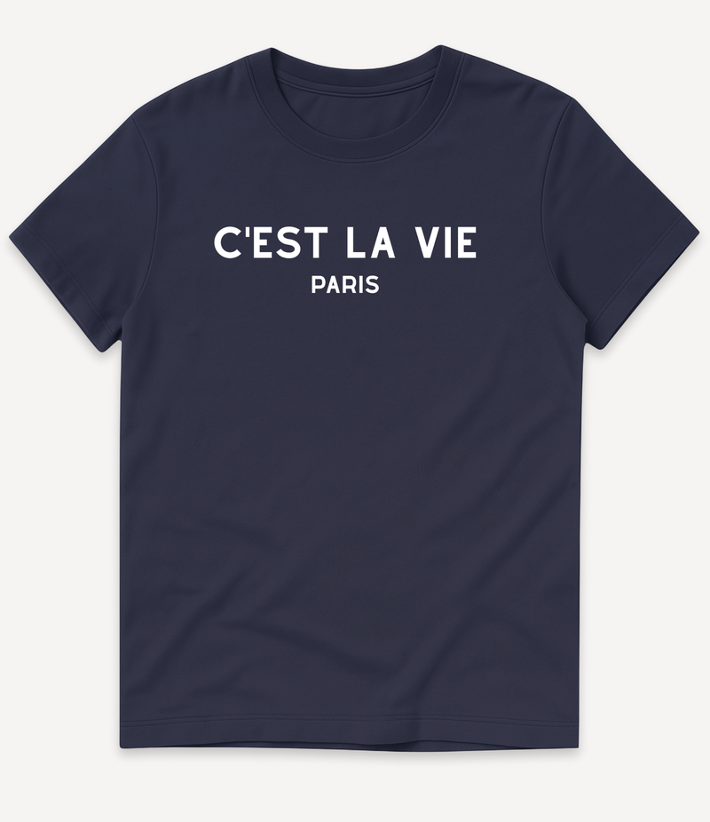 C'EST LA VIE T-SHIRT