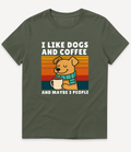 I LIKE DOGS AND COFFEE T-Shirt - Image 7