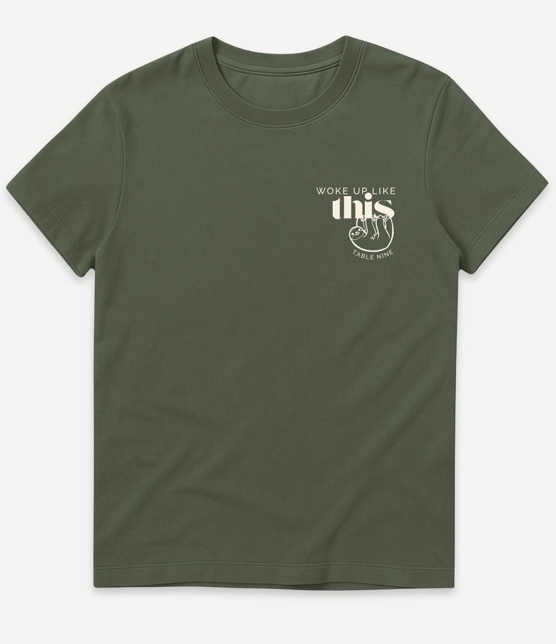 Woke up like this T-Shirt