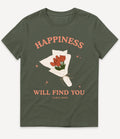 HAPPINESS WILL FIND YOU T-SHIRT - Image 7