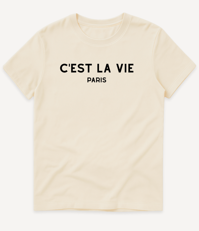 C'EST LA VIE T-SHIRT