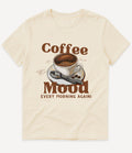 COFFEE MOOD T-SHIRT - Image 1