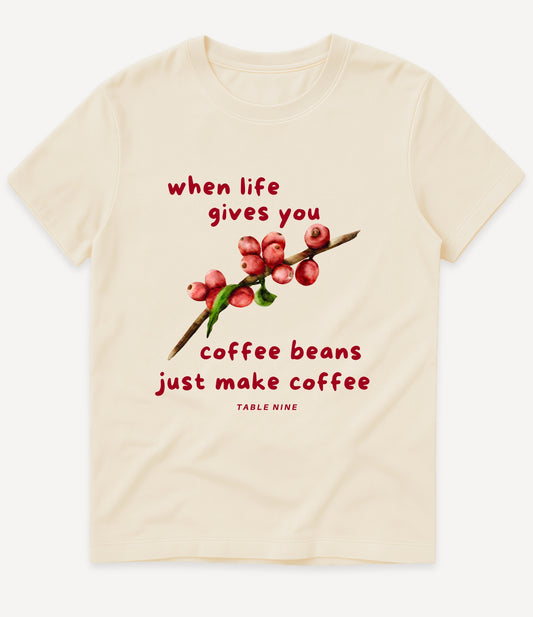 JUST MAKE COFFEE T-SHIRT