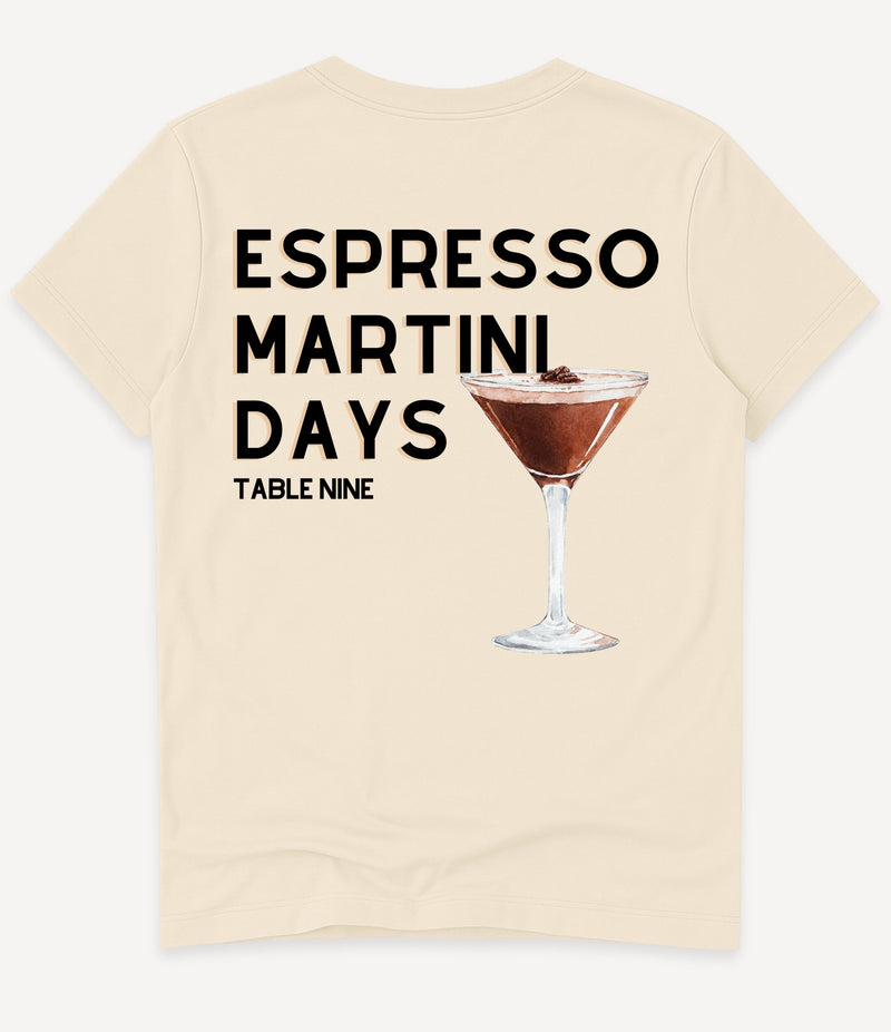 ESPRESSO MARTINI DAYS T-SHIRT