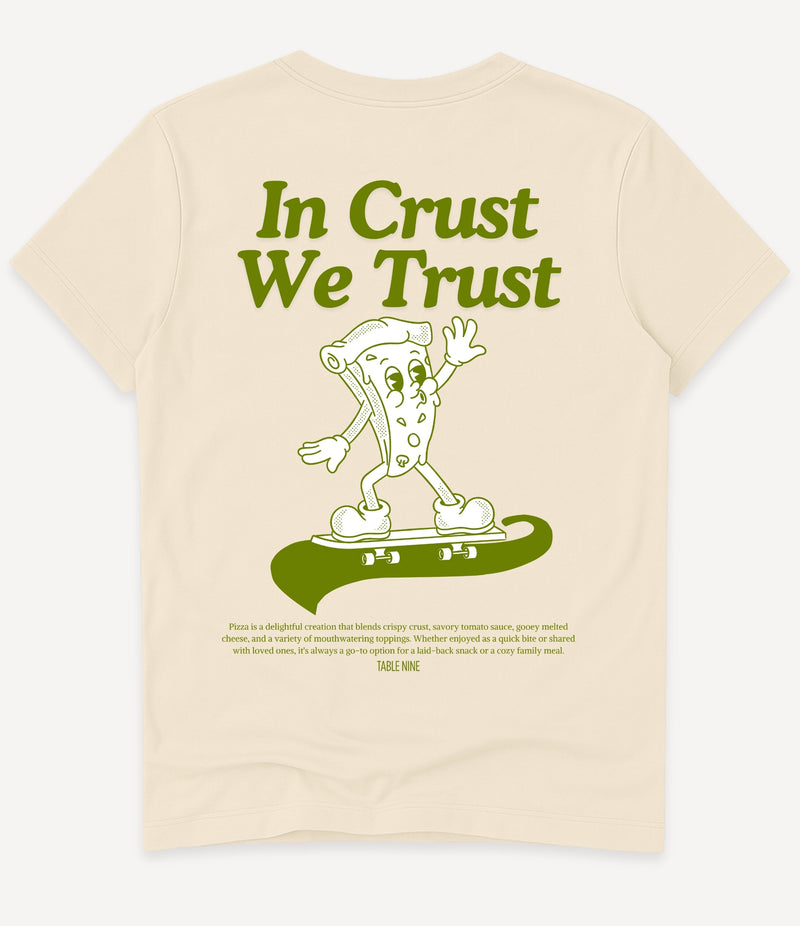 IN CRUST WE TRUST T-SHIRT