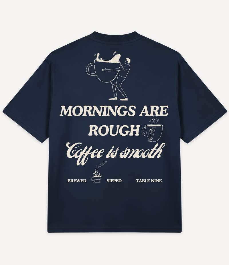 MORNINGS ARE ROUGH OVERSIZED T-SHIRT