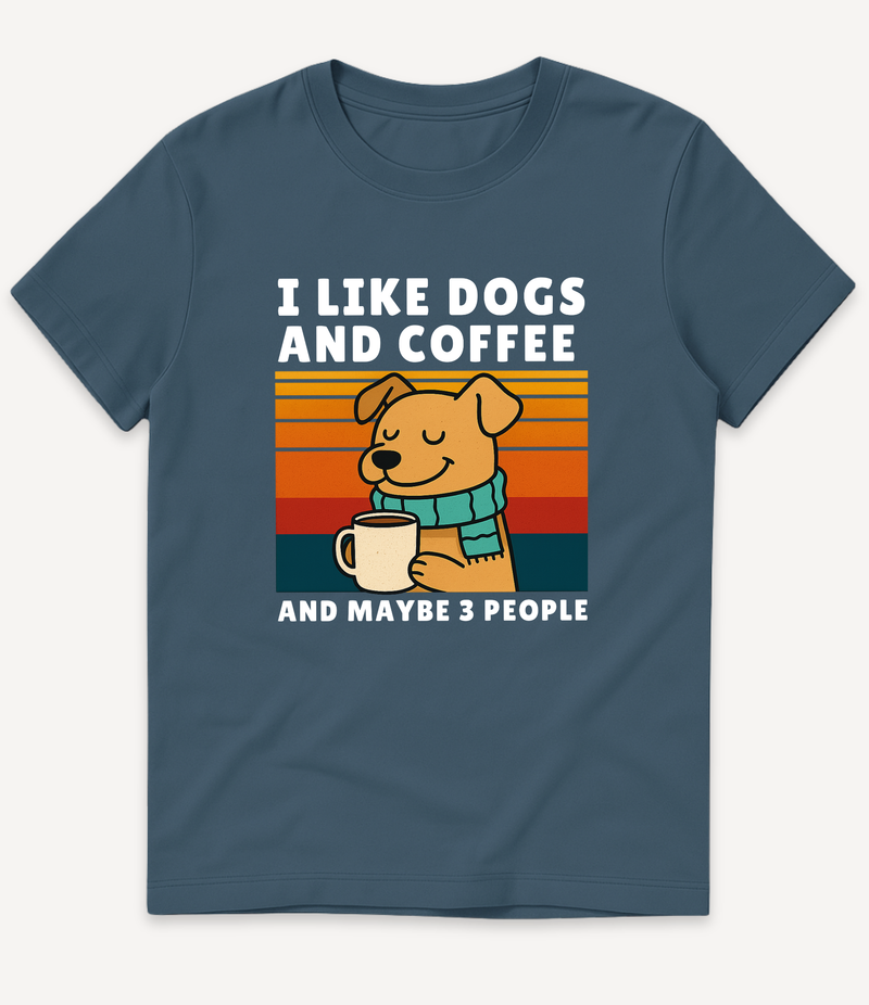 I LIKE DOGS AND COFFEE T-Shirt
