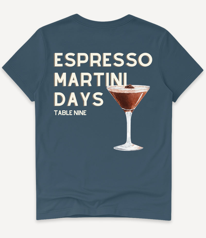 ESPRESSO MARTINI DAYS T-SHIRT