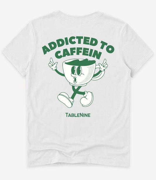 ADDICTED TO CAFFEINE T-SHIRT