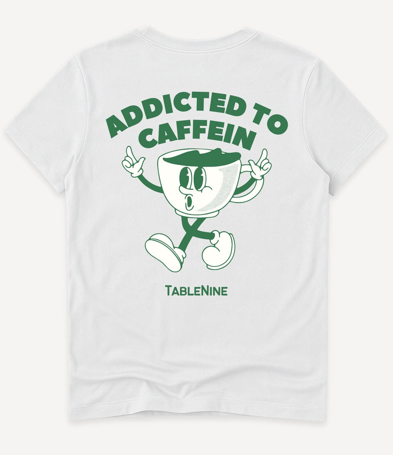 ADDICTED TO CAFFEINE T-SHIRT