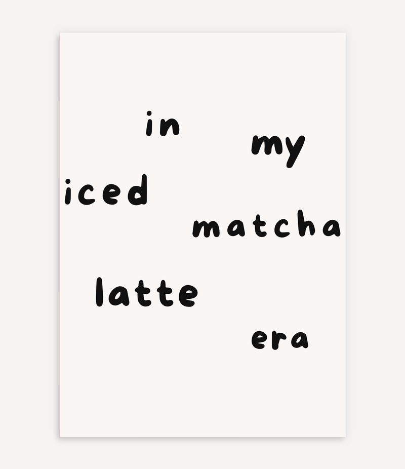 ICED MATHCA LATTE ERA POSTER
