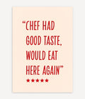 CHEF HAD GOOD TASTE POSTER - Image 1