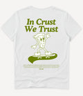 IN CRUST WE TRUST T-SHIRT - Image 1