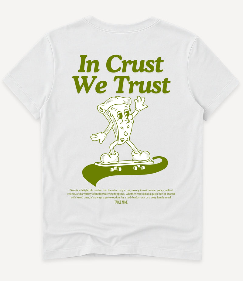 IN CRUST WE TRUST T-SHIRT