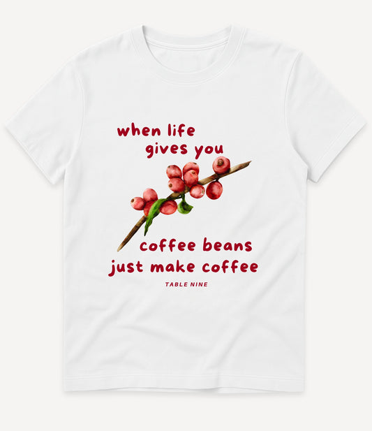 JUST MAKE COFFEE T-SHIRT