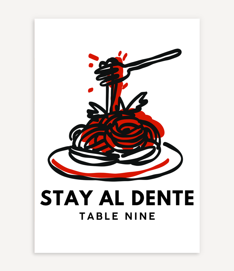 STAY AL DENTE POSTER