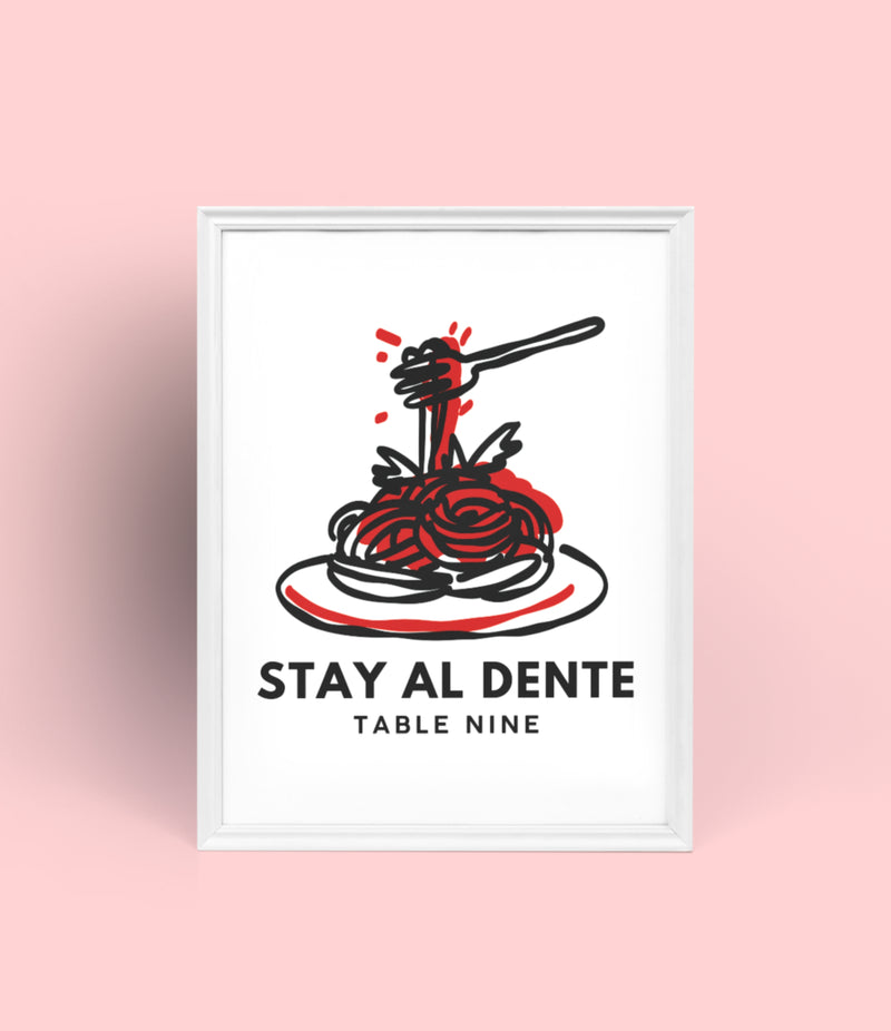 STAY AL DENTE POSTER