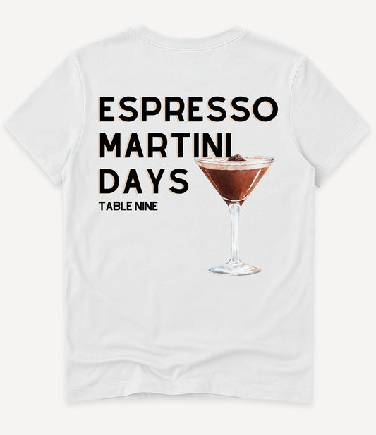 ESPRESSO MARTINI DAYS T-SHIRT