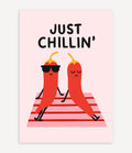 JUST CHILLIN POSTER IN ROSA - Image 1
