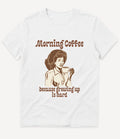 MORNING COFFEE T-SHIRT - Image 1