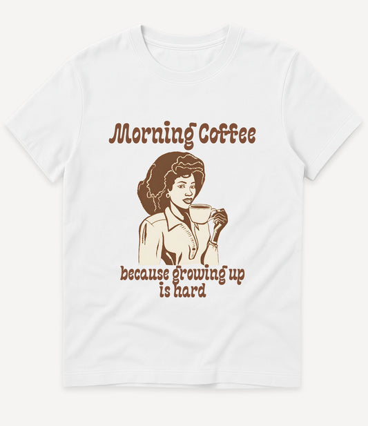 MORNING COFFEE T-SHIRT