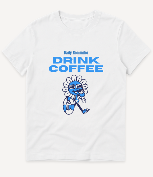 DRINK COFFEE BLUE T-SHIRT