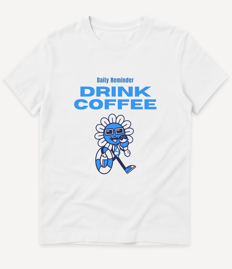 DRINK COFFEE BLUE T-SHIRT
