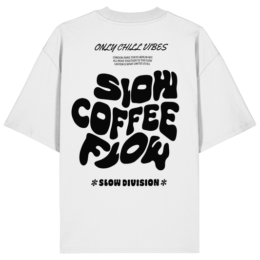 SLOW COFFEE FLOW OVERSIZED T-SHIRT - Organic Oversize Shirt